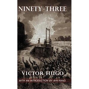 Ninety-Three -- Victor Hugo